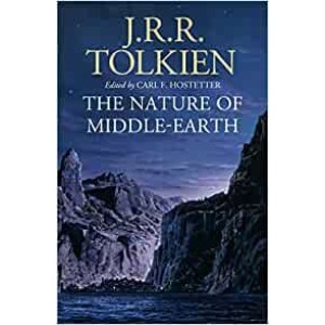 J.R.R. Tolkien | The Nature of Middle-Earth